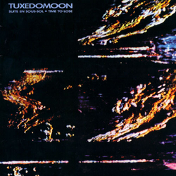Tuxedomoon Suite En Sous-Sol / Time To Lose Vinyl LP USED