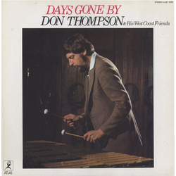 Don Thompson & His West Coast Friends Days Gone By Vinyl LP USED