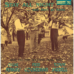 Fred Cockerham / Tommy Jarrell / Oscar Jenkins Stay All Night...And Don't Go Home Vinyl LP USED