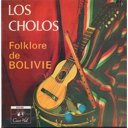 Los Cholos (2) Folklore De Bolivie Vinyl 7" USED