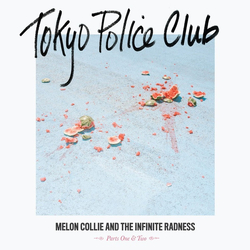 Tokyo Police Club Melon Collie And The Infinite Radness (Parts One & Two) Vinyl LP USED