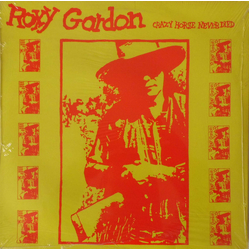 Roxy Gordon Crazy Horse Never Died Vinyl LP USED