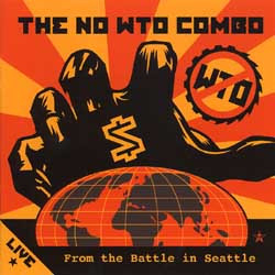 The No WTO Combo Live From The Battle In Seattle Vinyl LP USED