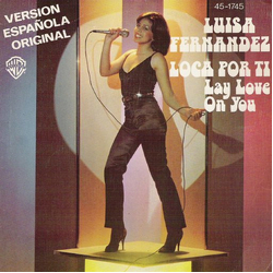 Luisa Fernandez Loca Por Ti - Version Española Original Vinyl 7" USED