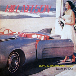 Bill Nelson Living In My Limousine (Remix) / White Sounds Vinyl 12" USED