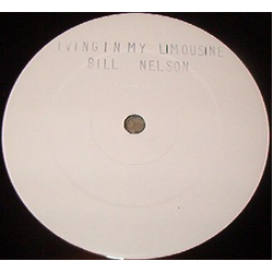 Bill Nelson Living In My Limousine (Remix) / White Sounds Vinyl 12" USED
