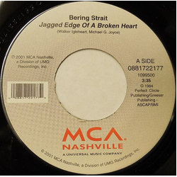 Bering Strait Jagged Edge Of A Broken Heart Vinyl 7" USED