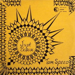 Tom Speed Just Believe Vinyl LP USED