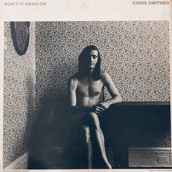 Chris Smither Don't It Drag On Vinyl LP USED