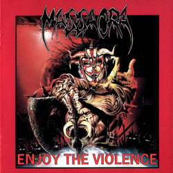 Massacra Enjoy The Violence Vinyl LP USED