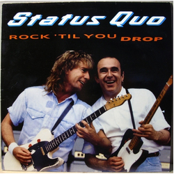 Status Quo Rock 'Til You Drop Vinyl LP USED