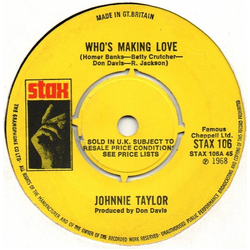 Johnnie Taylor Who's Making Love Vinyl 7" USED