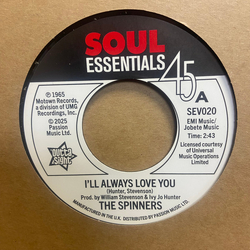 Spinners I'll Always Love You / What More Could A Boy Ask For Vinyl 7" USED
