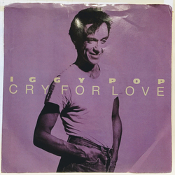 Iggy Pop Cry For Love Vinyl 7" USED