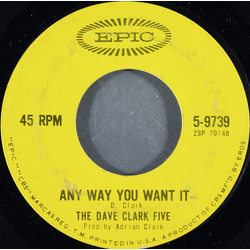 The Dave Clark Five Any Way You Want It / Crying Over You Vinyl 7" USED