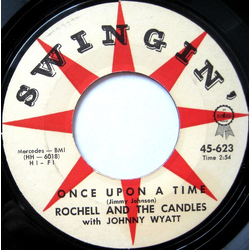 Rochell & The Candles Once Upon A Time / When My Baby Is Gone Vinyl 7" USED