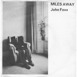 John Foxx Miles Away Vinyl 7" USED