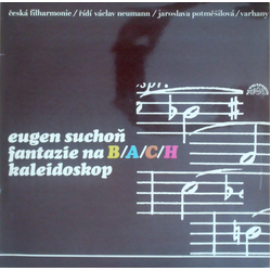 Eugen Suchoň / The Czech Philharmonic Orchestra / Václav Neumann / Jaroslava Potměšilová Fantazie Na B/A/C/H / Kaleidoskop Vinyl LP USED