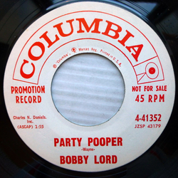 Bobby Lord Party Pooper / What A Thrill Vinyl 7" USED