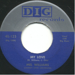 Mel Williams / Johnny Otis And His Orchestra My Love / Don't Cry Baby Vinyl 7" USED