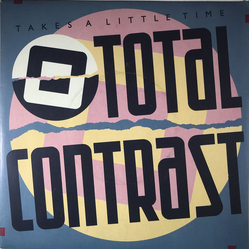 Total Contrast Takes A Little Time Vinyl 7" USED