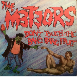 The Meteors (2) Don't Touch The Bang Bang Fruit Vinyl 12" USED