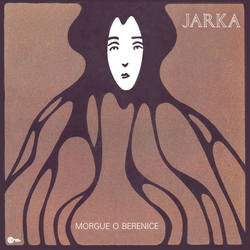 Jarka Morgue O Berenice Vinyl LP USED