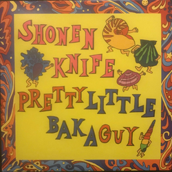 Shonen Knife Pretty Little Baka Guy Vinyl LP USED