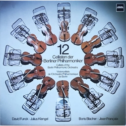 Die 12 Cellisten Der Berliner Philharmoniker / David Funck / Julius Klengel / Boris Blacher / Jean Françaix 12 Cellisten Der Berliner Philharmoniker V