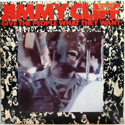 Jimmy Cliff Give The People What They Want Vinyl LP USED