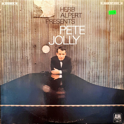 Pete Jolly Herb Alpert Presents Pete Jolly Vinyl LP USED