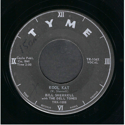 Bill Sherrell / The Dell Tones (2) Kool Kat / Yes, No, Or Maybe Vinyl 7" USED