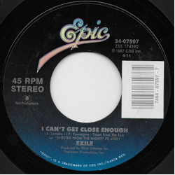 Exile (7) I Can't Get Close Enough Vinyl 7" USED