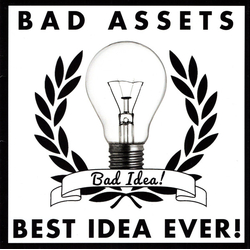 Bad Assets / Best Idea Ever Bad Idea Vinyl 7" USED