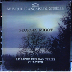 Georges Migot Le Livre Des Danceries / Quatuor Vinyl LP USED