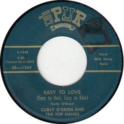 Curly O'Brien & The Top Hands Easy To Love (Easy To Hold, Easy To Kiss) / I Love My Little Yo-Yo Vinyl 7" USED