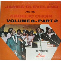 Rev. James Cleveland / The Angelic Choir Volume 8 Part 2 Vinyl LP USED