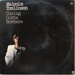 Malcolm Tomlinson Coming Outta Nowhere Vinyl LP USED