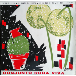 Conjunto Roda Viva Olha O Alho Vinyl 7" USED