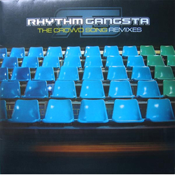 Rhythm Gangsta The Crowd Song (Remixes) Vinyl 12" USED