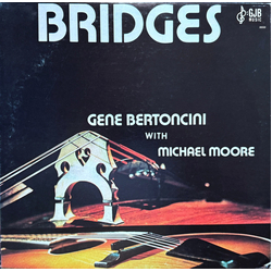 Gene Bertoncini / Michael Moore (2) Bridges Vinyl LP USED