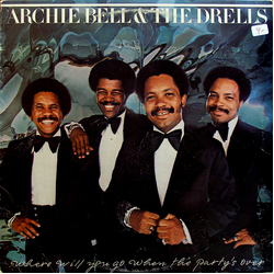 Archie Bell & The Drells Where Will You Go When The Party's Over Vinyl LP USED
