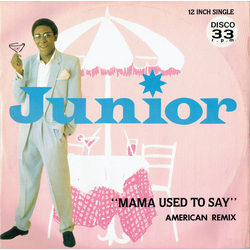 Junior (2) Mama Used To Say (American Remix) Vinyl 12" USED