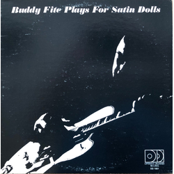 Buddy Fite Plays For Satin Dolls Vinyl LP USED