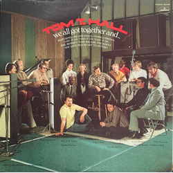 Tom T. Hall We All Got Together And... Vinyl LP USED
