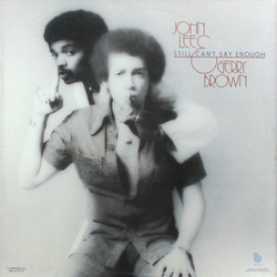 John Lee (3) / Gerry Brown Still Can't Say Enough Vinyl LP USED