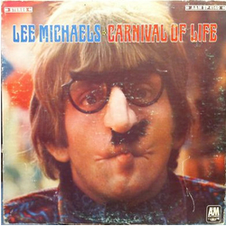 Lee Michaels Carnival Of Life Vinyl LP USED