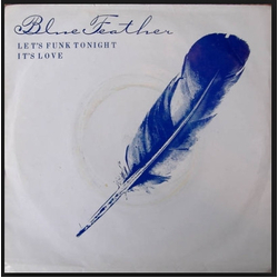 Blue Feather Let's Funk Tonight / It's Love Vinyl 12" USED