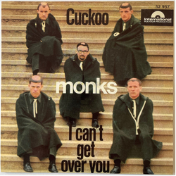 The Monks I Can't Get Over You / Cuckoo Vinyl 7" USED