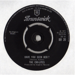 The Chi-Lites Have You Seen Her? / Oh Girl Vinyl 7" USED